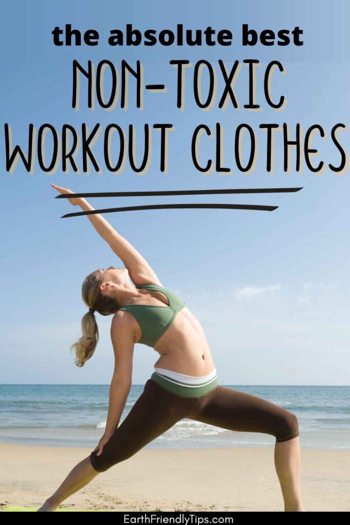 Picture of woman doing yoga pose on the beach with text overlay The Absolute Best Non-Toxic Workout Clothes