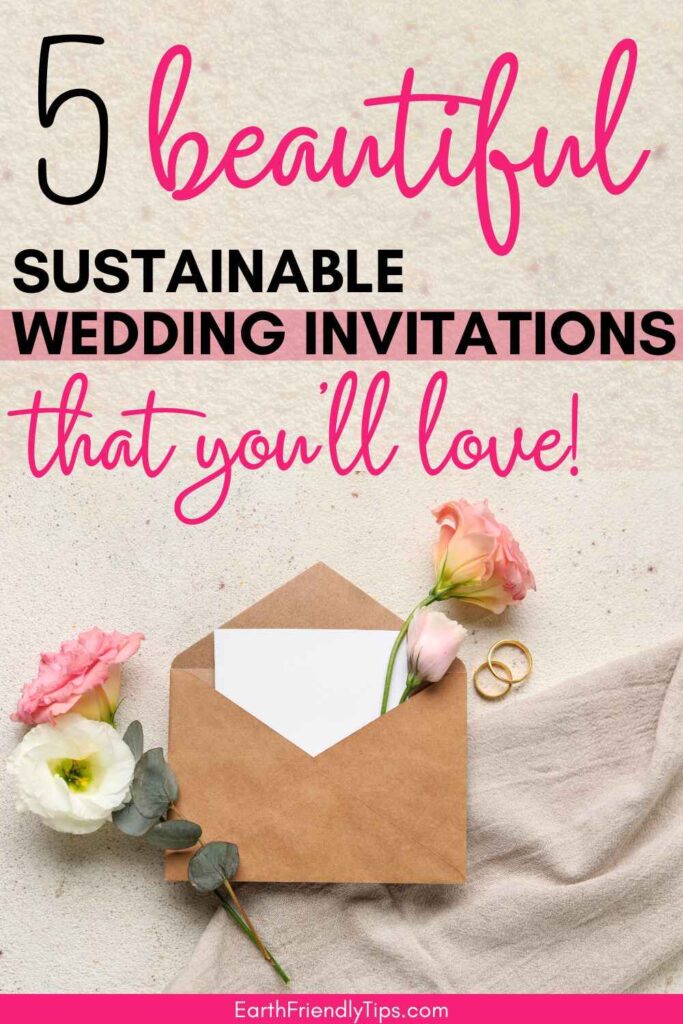 Picture of envelope, blank card, wedding rings, and flowers on light background with text overlay 5 Beautiful Sustainable Wedding Invitations That You'll Love