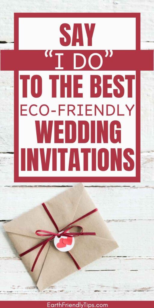 Picture of kraft paper envelope with red ribbon and heart tag on white wooden tabletop with text overlay Say "I Do" to the Best Eco-Friendly Wedding Invitations